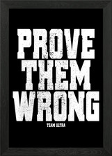 Listing image for Prove Them Wrong Ultra Framed Wall Art Poster Canvas Print Picture